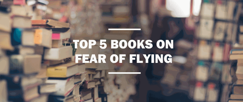 Top 5 Fear of Flying Books
